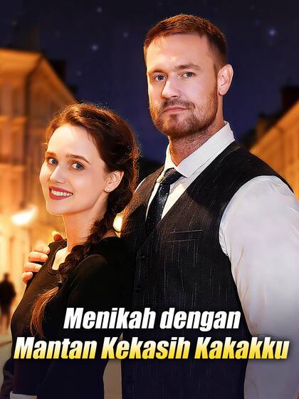 Menikah dengan Mantan Kekasih Kakakku