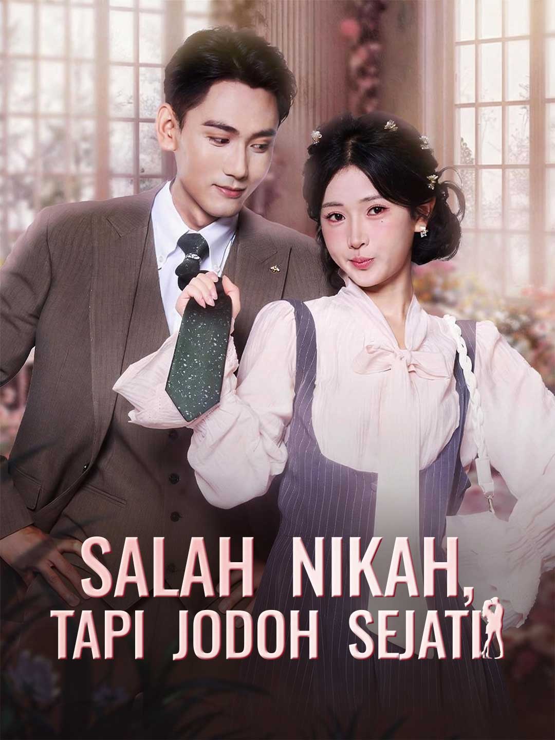[Versi Dub]Salah Nikah, Tapi Jodoh Sejati