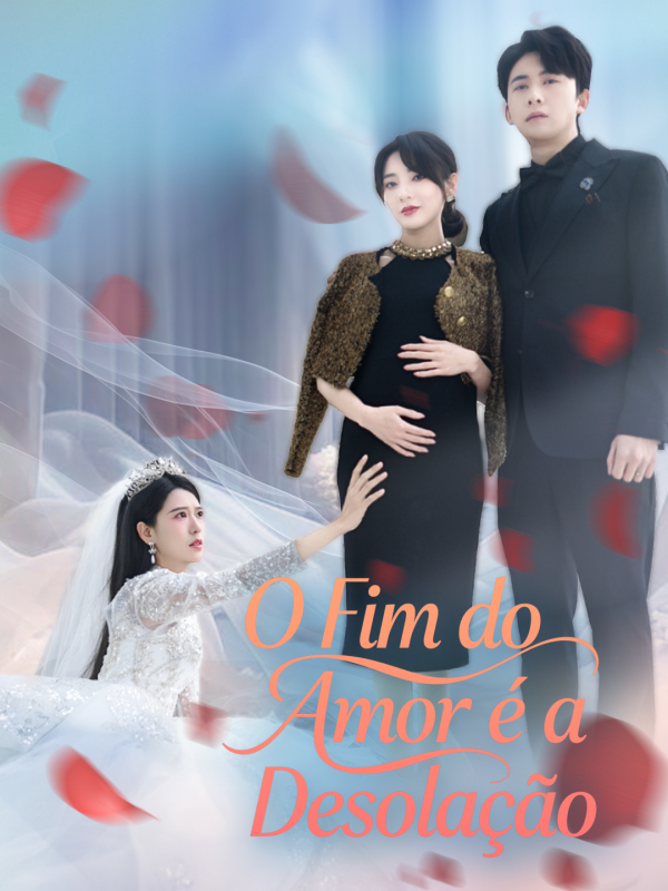 O Fim do Amor é a Desolação