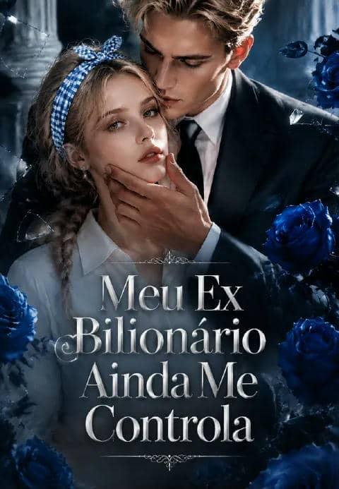 (Dublado) Meu Ex Bilionário Ainda Me Controla