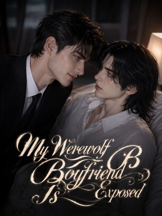 My Werewolf Boyfriend Is Exposed