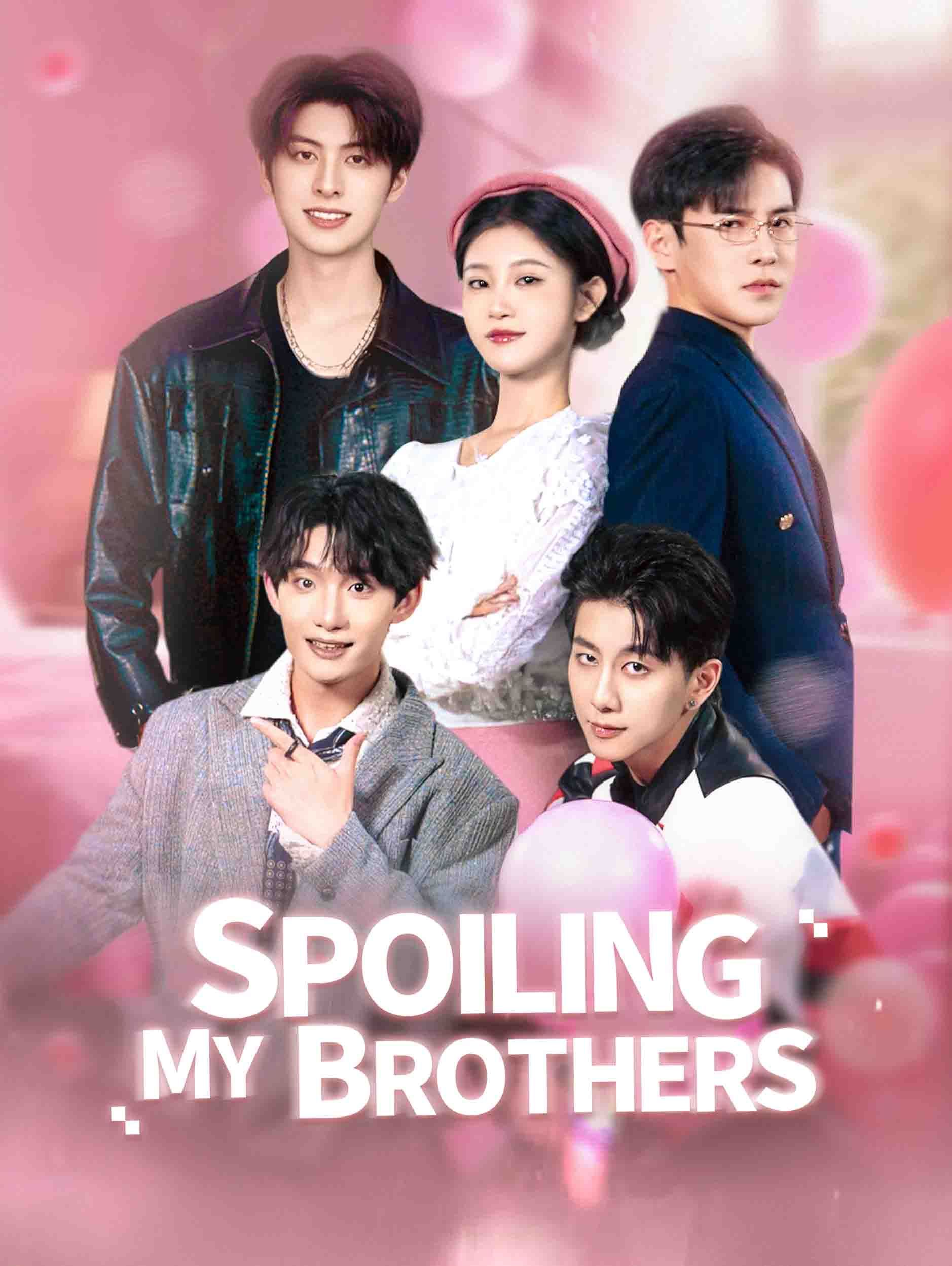 Spoiling my brothers