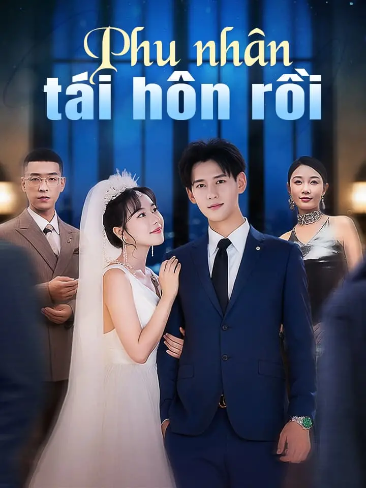 Phu nhân tái hôn rồi