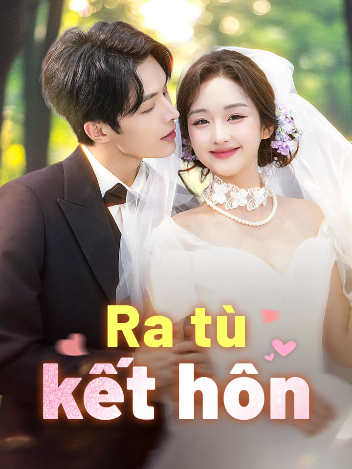 Ra tù kết hôn