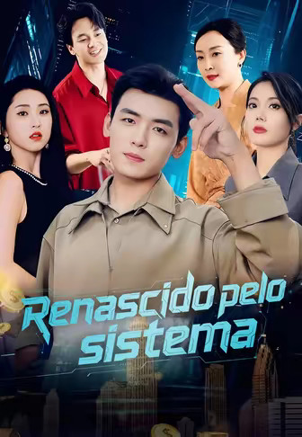 Renascido pelo sistema