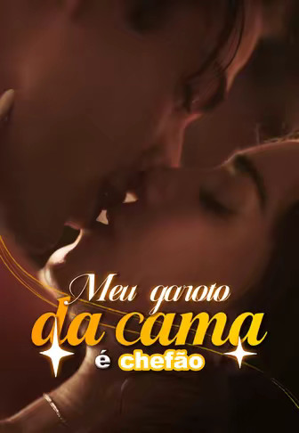 Meu garoto da cama é chefão