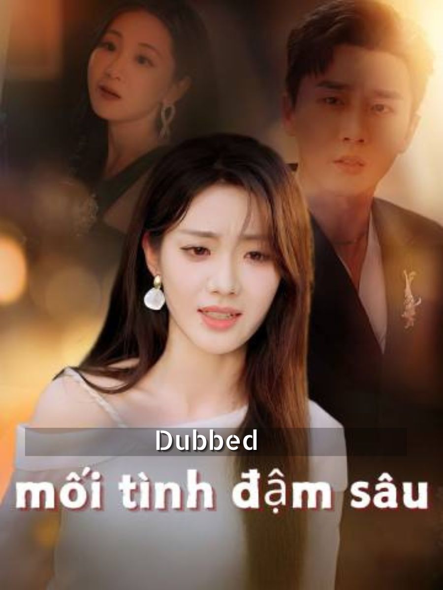 (Dubbed)mối tình đậm sâu