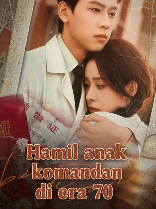 Hamil anak komandan di era 70