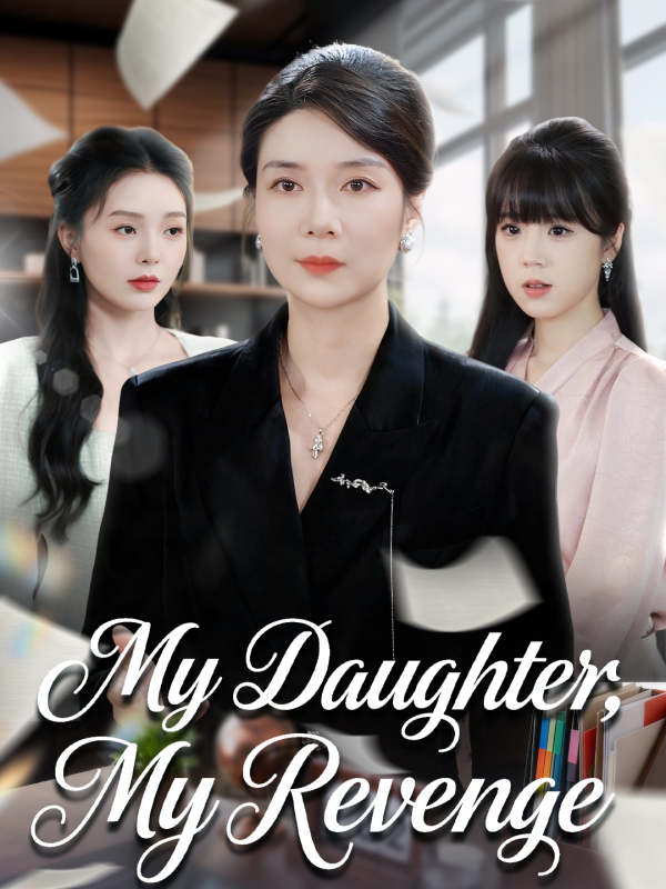 My Daughter, My Revenge