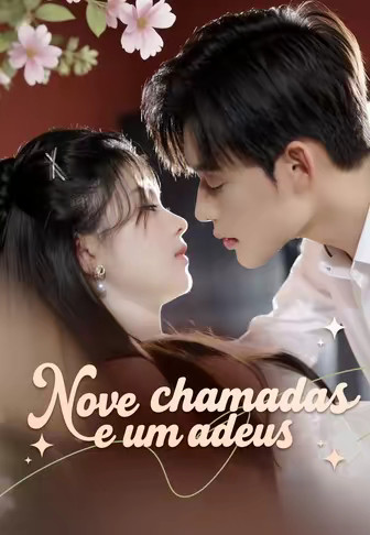 Nove chamadas e um adeus