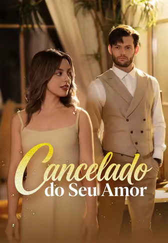 (Dublado)Cancelado do Seu Amor