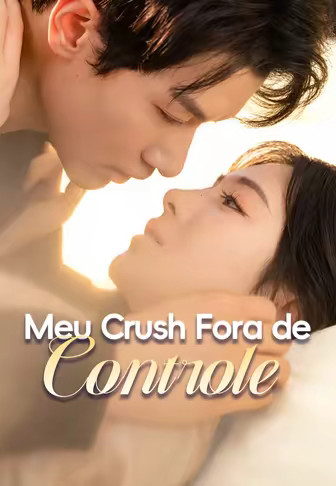 Meu Crush Fora de Controle