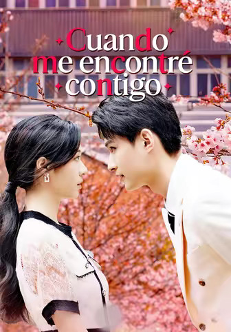 Cuando me encontré contigo(Doblado)