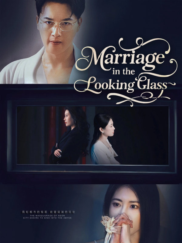 Marriage in the Looking Glass