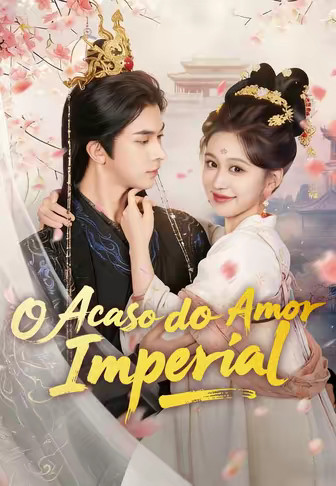 O Acaso do Amor Imperial