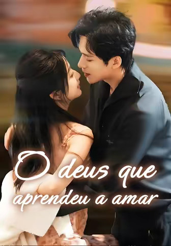 O deus que aprendeu a amar
