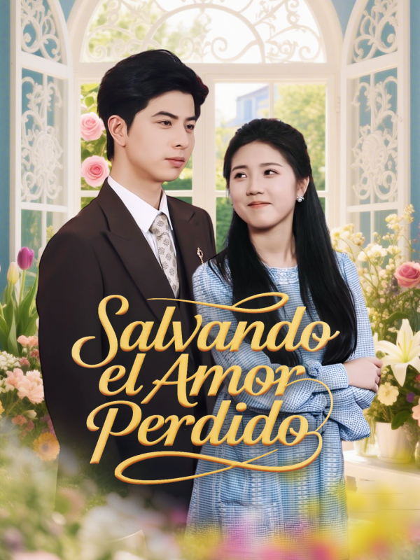 Salvando el Amor Perdido