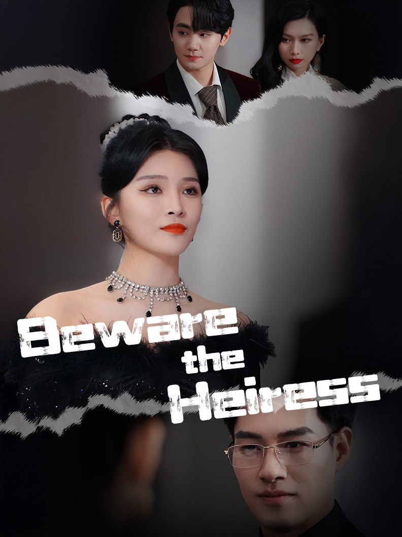 Beware the Heiress