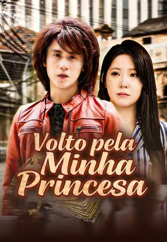 (Dublado)Volto pela Minha Princesa