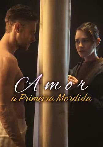 Amor à Primeira Mordida