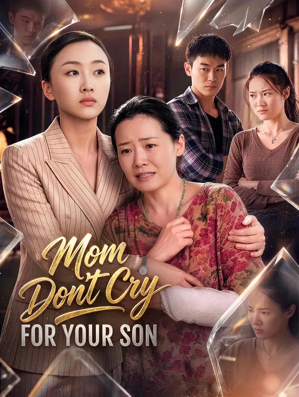 Mom, Don't Cry for Your Son