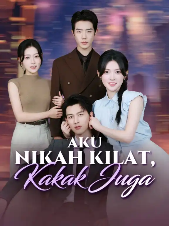 Aku Nikah Kilat, Kakak Juga