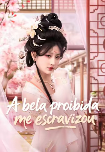 A bela proibida me escravizou(Dublado)