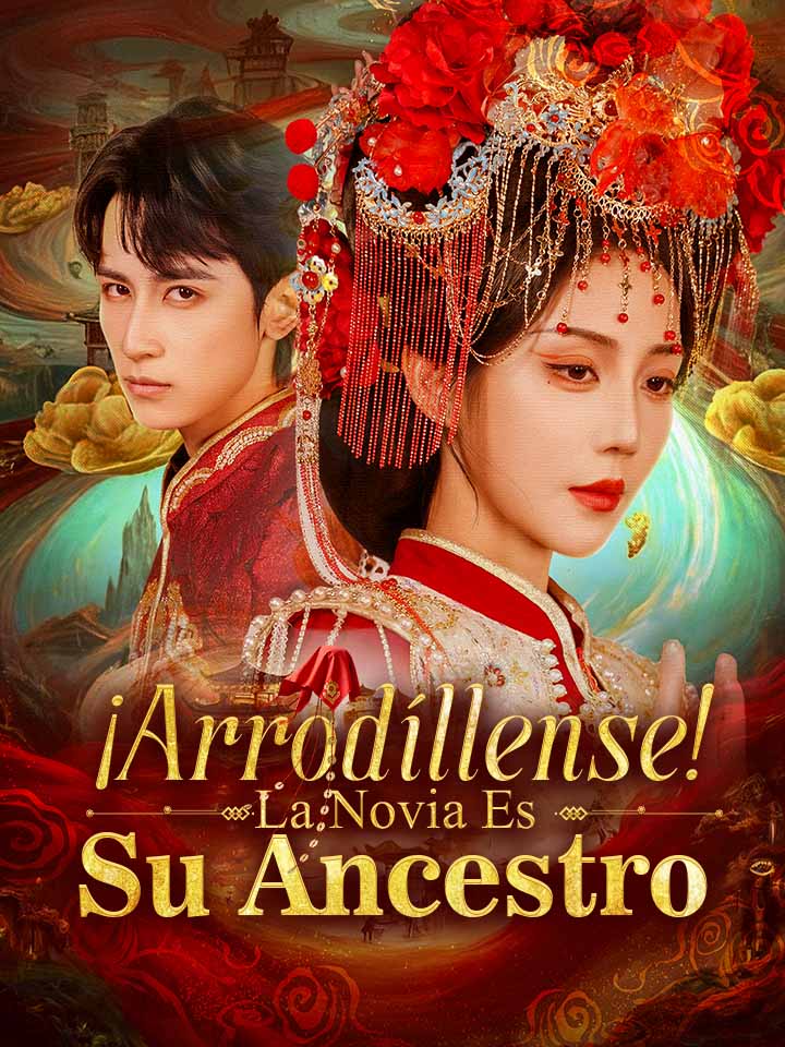 ¡Arrodíllense! La Novia Es Su Ancestro