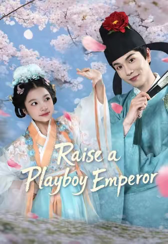 Raise a Playboy Emperor