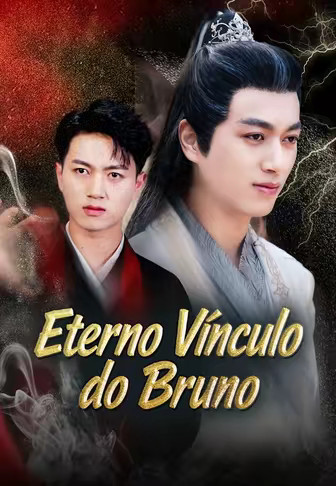 (Dublado)Eterno Vínculo do Bruno