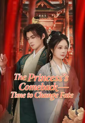 The Princess's Comeback—Time to Change Fate