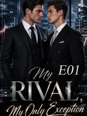 My Rival My Only Exception