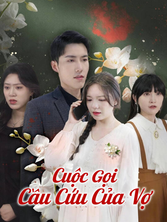 Cuộc Gọi Cầu Cứu Của Vợ