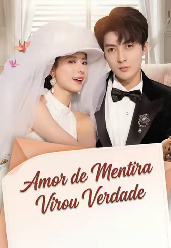 Amor de Mentira Virou Verdade