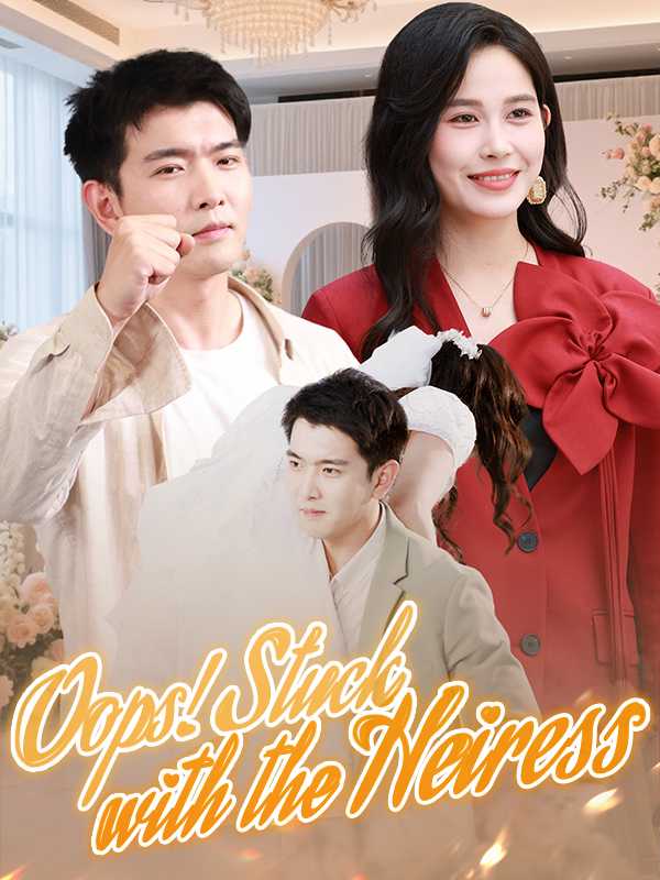 Oops! Stuck with the Heiress