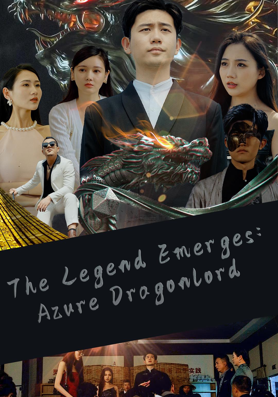 The Legend Emerges: Azure Dragonlord