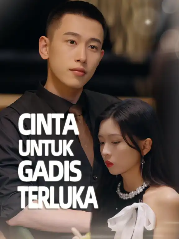 Cinta untuk Gadis Terluka