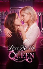 Lace Me Up My Queen (2024)