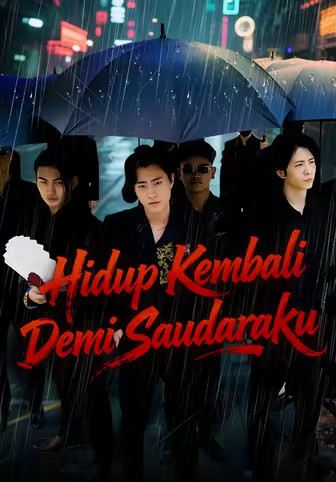 Hidup Kembali Demi Saudaraku