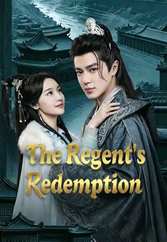 The Regent's Redemption