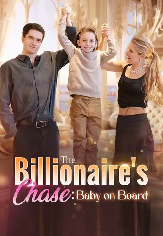 The Billionaire's Chase：Baby on Board