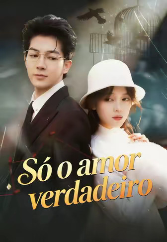 Só o amor verdadeiro