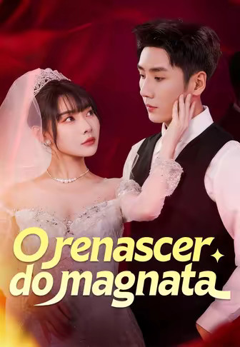 O renascer do magnata