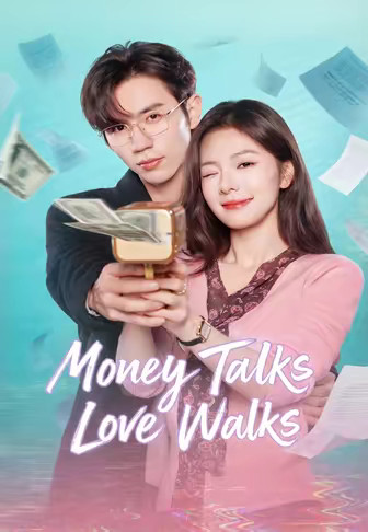 Money Talks Love Walks