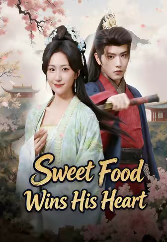 Sweet Food Wins His Heart
