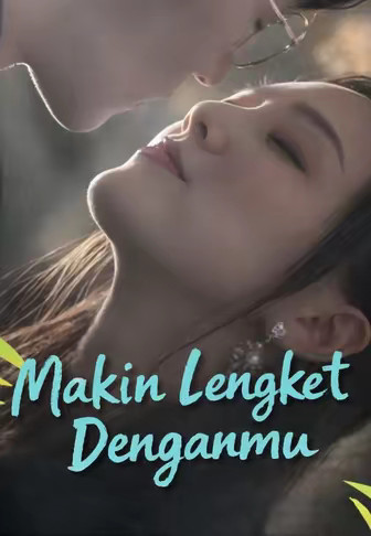 Makin Lengket Denganmu