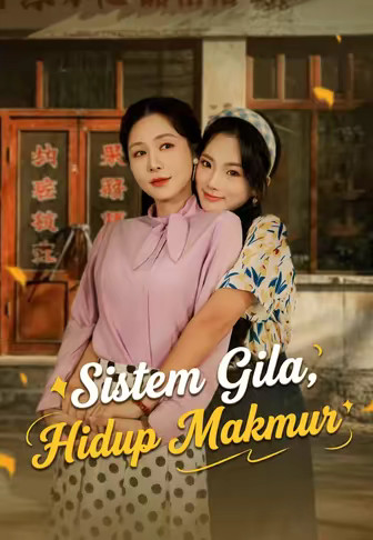 Sistem Gila, Hidup Makmur