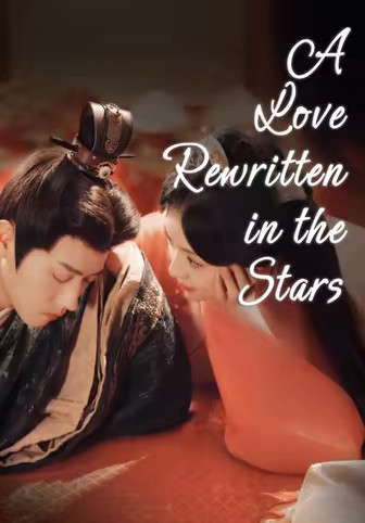 A Love Rewritten in the Stars