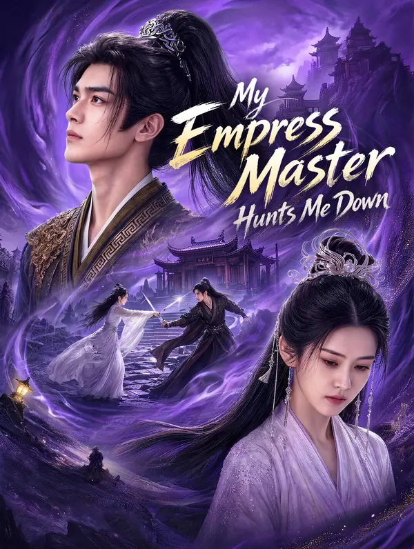 My Empress Master Hunts Me Down