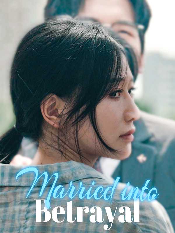 Married into Betrayal